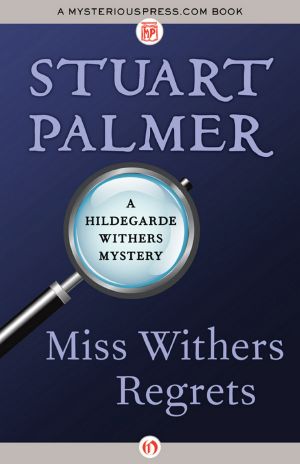 [Hildegarde Withers 10] • Miss Withers Regrets